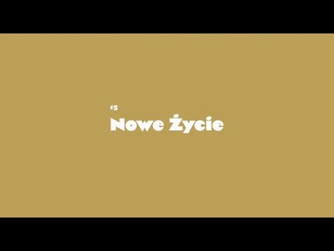 Video thumbnail for Nowe życie