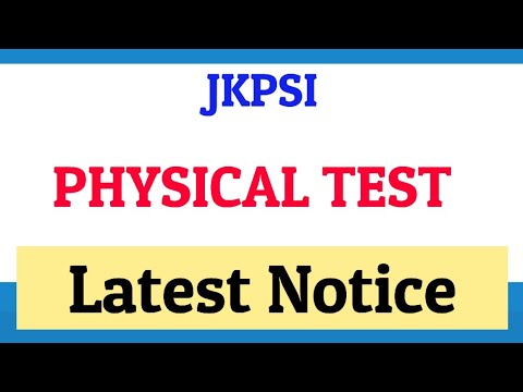 JKPSI PHYSICAL TEST RELATED NOTICE #Jkpsi