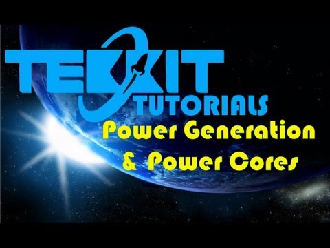 Tekkit Tutorial - Power Generation & Power Cores