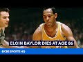 Lakers Legend Elgin Baylor Dies at age 86 | CBS Sports HQ
