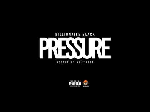 Billionaire Black - No Pen No Pad [Pressure Mixtape]
