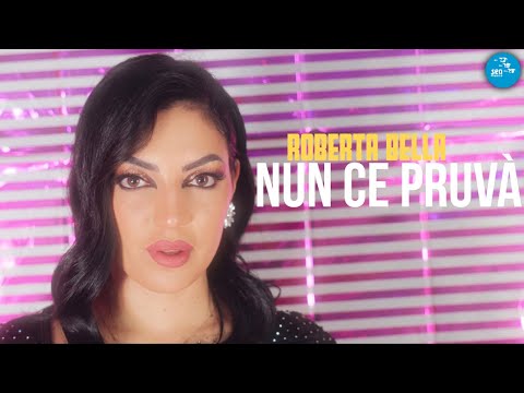 Roberta Bella - Nun ce pruvà ( Ufficiale 2024 )