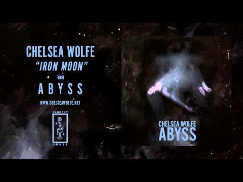 Chelsea Wolfe - Iron Moon (Official Audio)