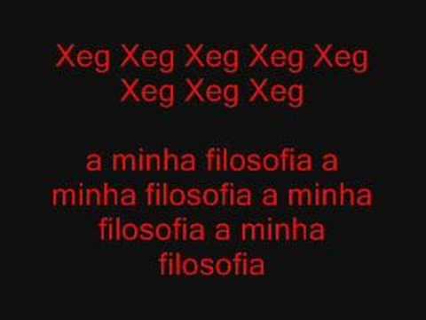 xeg a minha filosofia