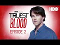 Truest Blood: The True Blood Podcast | Episode 2 with Jace Everett | HBO