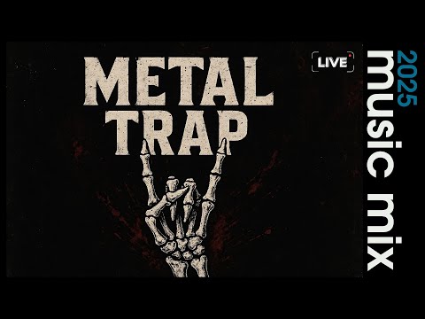 🎸 HIGH-ENERGY METAL TRAP MIX 2025 | Aggressive Fusion, Distorted 808s & Heavy Riffs 🤘