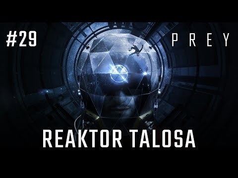 Zagrajmy w PREY 2017 odc. 29 - Reaktor Talosa