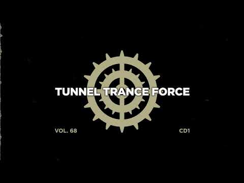 Tunnel trance force 68 - CD1 - 320 kbps / 4K  [Trance - Hardtrance Dj Mix]