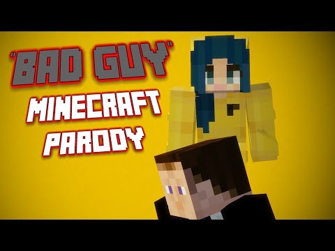 "Bad Guy" Minecraft Parody Music Video