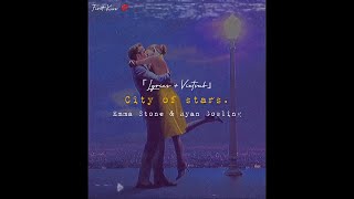 「Lyrics + Vietsub」 City of Stars - Ryan Gosling & Emma Stone (from "La La Land") (4K) | #firstkiss