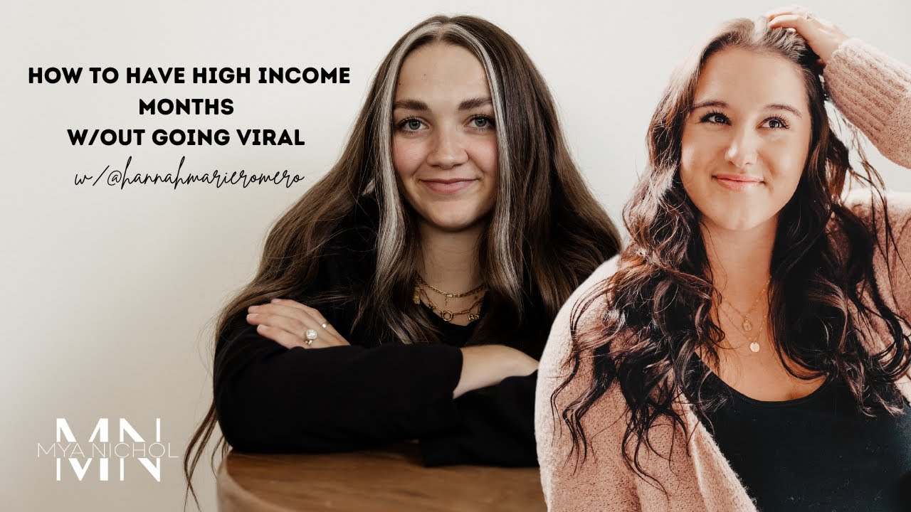 How to have high-income months without going viral with @hannahmarieromero