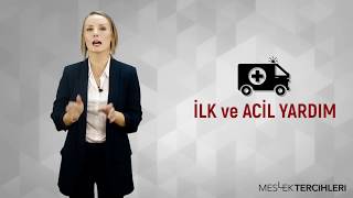 İLK ve ACİL YARDIM  MESLEK TERCİHLERİ