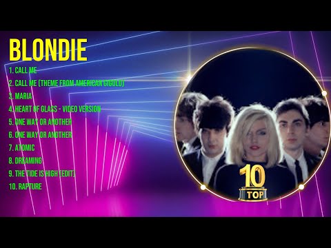 B.l.o.n.d.i.e. Greatest Hits Full Album ▶️ Full Album ▶️ Top 10 Hits of All Time