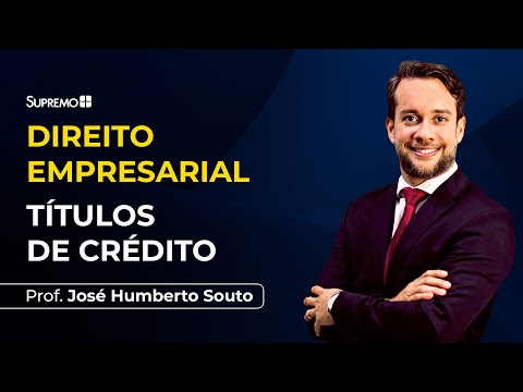 TÍTULOS DE CRÉDITO | Prof. José Humberto Souto