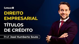 TÍTULOS DE CRÉDITO | Prof. José Humberto Souto