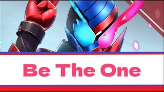 Download lagu Be The One (From Kamen Rider Build) With ENG|ROM Lyrics mp3