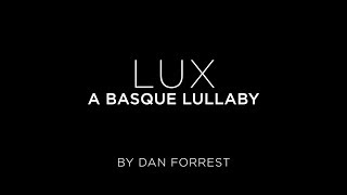 A Basque Lullaby | Lux Choir