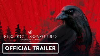 Project Songbird trailer
