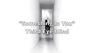 Third Eye Blind - "Something In You" 2015