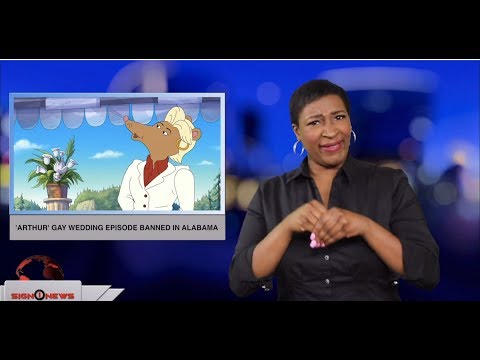 ‘Arthur’ gay wedding episode banned in Alabama (ASL - 5.22.19)