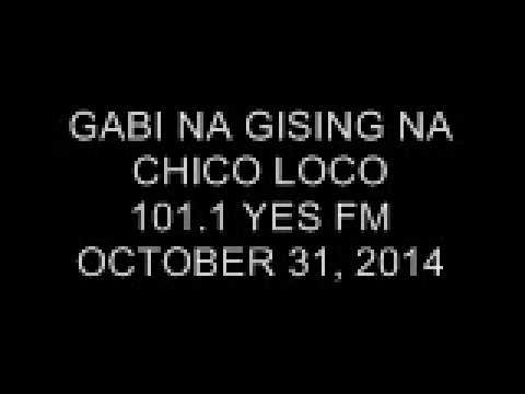 Gabi na Gising na Chico Loco 101.1 Yes FM October 31, 2014 (3)