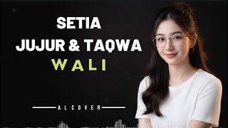 Download lagu SETIA JUJUR & TAQWA _ WALI _ By AL COVER mp3 Download lagu SETIA JUJUR & TAQWA _ WALI _ By AL COVER mp3