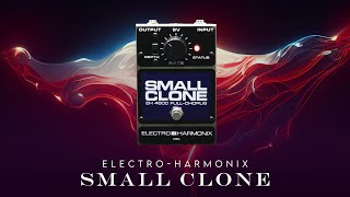 ELECTRO-HARMONIX ( エレクトロハーモニックス ) SMALL CLONE ELECTRO-HARMONIX ( エレクトロハーモニックス ) SMALL CLONE