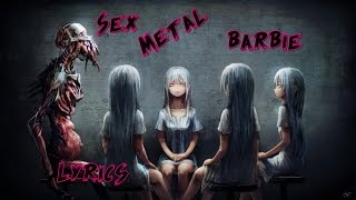 Nightcore - Sex Metal Barbie