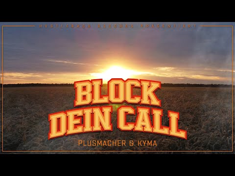PLUSMACHER - FEAT. KYMA BLOCK DEIN CALL ► (prod. NILLY BO x BUREK x HITIMPULSE) (Official Video)