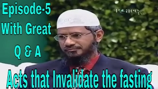 Zakir Naik !! "Acts that Invalidate the fast" || Peace TV Live Streaming || Episode-5