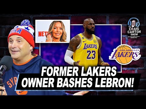 LEBRON VS THE LAKERS: Former Owner Breaks Silence! | The Craig Carton Show
