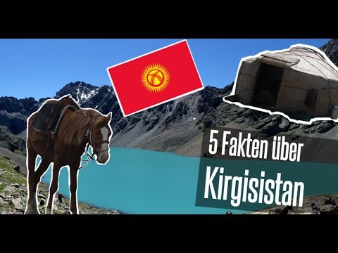 5 Fakten über Kirgisistan