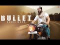 Babbu Maan - Bullet | Punjabi Song 2023