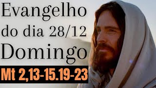 Evangelho do dia com reflexão, Domingo 28/12, Mt 2,13-15.19-23