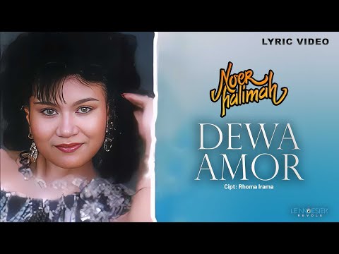 Noer Halimah - Dewa Amor (Lyric Video)