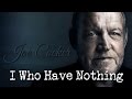 Joe Cocker - I Who Have Nothing (SR) 