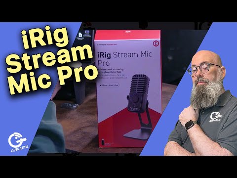 iRig Stream Mic Pro Unbox and First Look