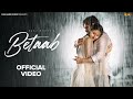 Betab Official Video Saaj Bhatt Harsh Gahlot Srish Rai New Song 2025 New Hindi Song