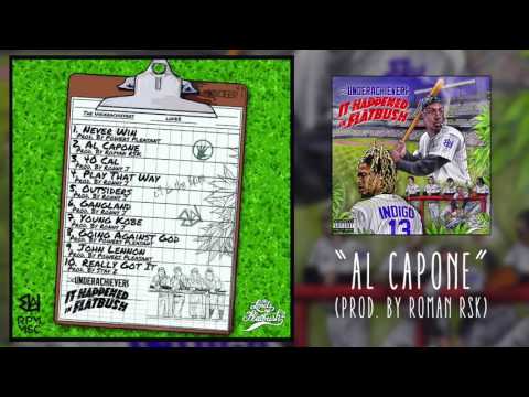 THE UNDERACHIEVERS - AL CAPONE (AUDIO)