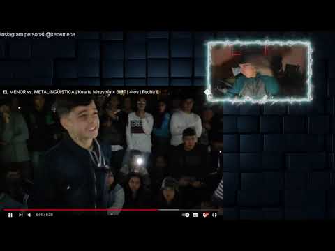 reaccion  a EL MENOR vs. METALINGÜISTICA | Kuarta Maestría × BMF | 4tos | Fecha 8