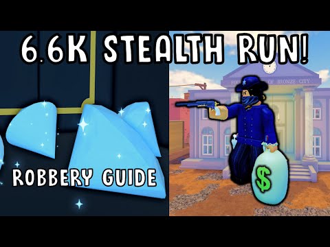 Wild West 4.0 Bank Robbery Guide – Max 6.6K STEALTH Method!