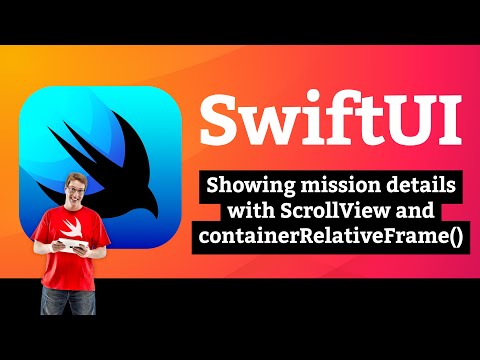 Showing mission details with ScrollView and containerRelativeFrame() – Moonshot SwiftUI 9/11