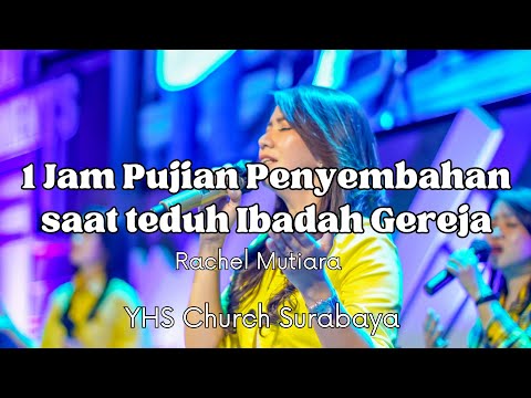 1 JAM PUJIAN PENYEMBAHAN SAAT TEDUH MUSIK GEREJA - Rachel Mutiara ( Lagu Rohani Kristen )