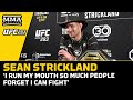 Sean Strickland: I Run My Mouth So Much People Forget I Can Fight | UFC 293 | MMA Fighting
