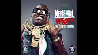 Meek Mill - Monster (Colo Remix)