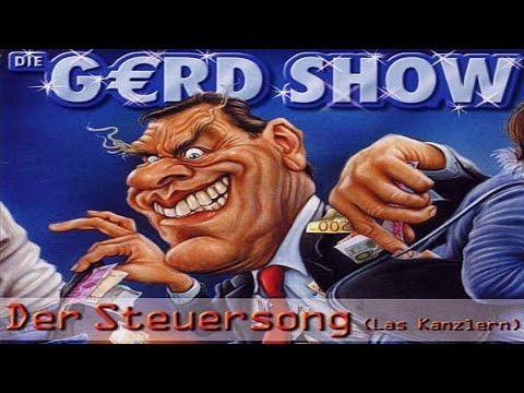 Die Gerd Show - Der Steuersong