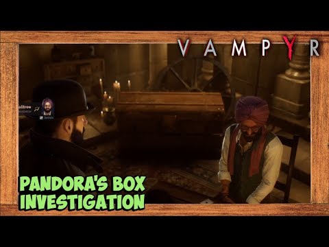 Vampyr Pandora's Box Investigation Walkthrough