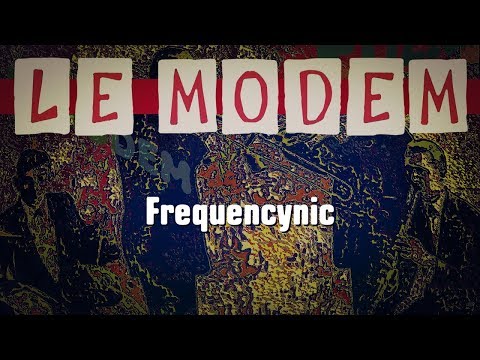 Le Modem - Frequencynic