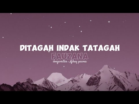 Fauzana - Ditagah Indak Tatagah . (Lirik Music Minang)