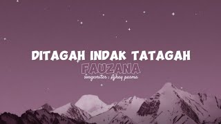 Download lagu Fauzana - Ditagah Indak Tatagah . (Lirik Music Minang) mp3